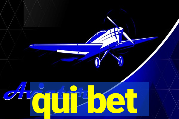 qui bet